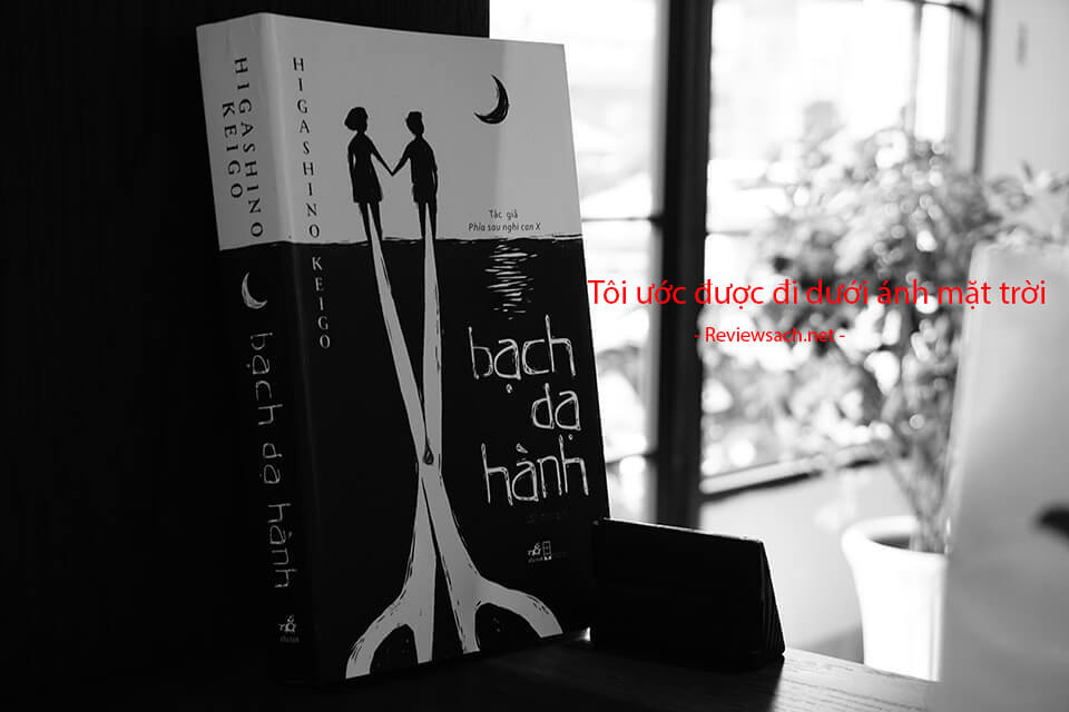 Review sách Bạch Dạ Hành