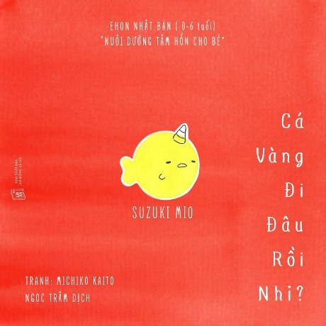 Sách Ehon - Cá vàng đi đâu rồi nhỉ? - Ehon Nhật Bản dành cho bé từ ...