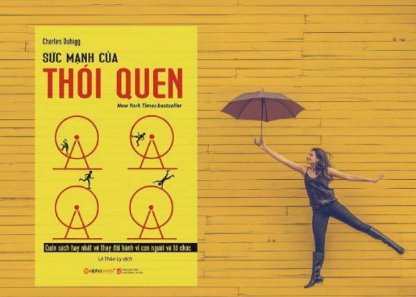 “Sức mạnh của thói quen” giúp bạn biết cách thay đổi bản thân bằng cách thay đổi thói quen tốt