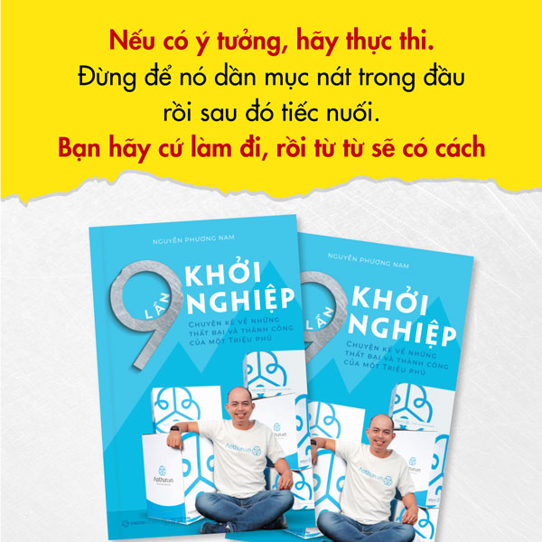 Với 9 Lần Khởi Nghiệp, cả thành công và thất bại trong môi trường kinh doanh Việt Nam của tác giả Nguyễn Phương Nam 