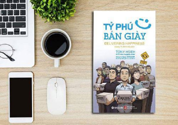  Quyển sách Tỷ phú bán giày – con đường đến với chân lý hạnh phúc