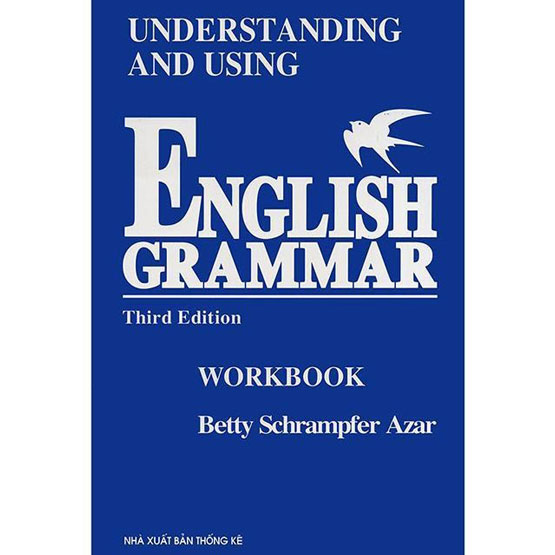 Sách Học Ngữ Pháp Tiếng Anh - Understanding-and-Using-English-Grammar