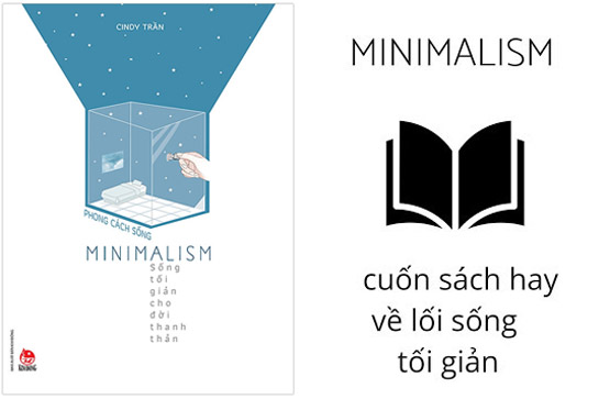 Phong cách sống Minimalism - Sống tối giản cho đời thanh thản