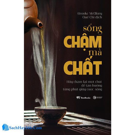 Sống Chậm Mà Chất - Hãy Chậm Lại Một Chút Để Tận Hưởng Từng Phút Giây Cuộc Sống lắng nghe những khoảng lặng làm nên cuộc đời đáng sống