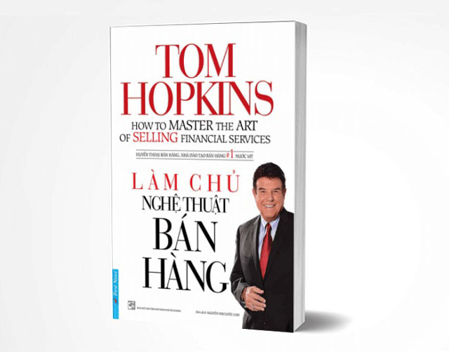 Cuốn sách Làm chủ nghệ thuật bán hàng được viết bởi tác giả Tom Hopkins người Mỹ