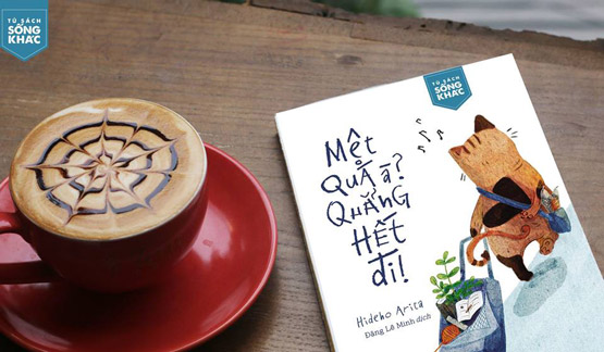 Review sách Mệt quá à? Quẳng hết đi - Hideho Arita