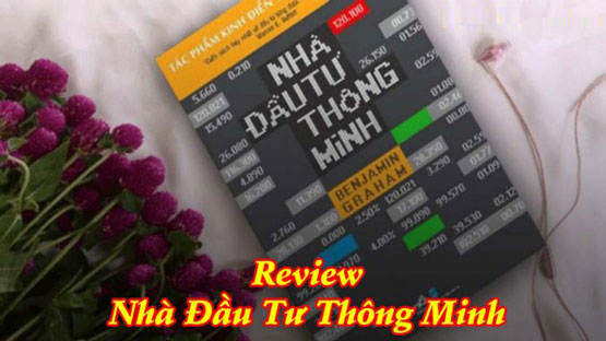 Review sách Nhà đầu tư thông minh - Benjamin Graham