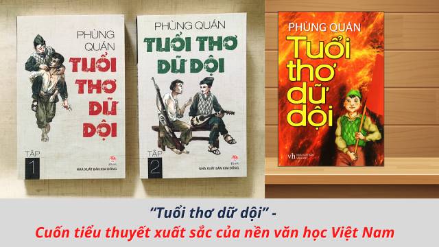 “Tuổi thơ dữ dội” - tiểu thuyết xuất sắc trong nền văn học Việt Nam